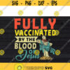 Fully Vaccinated By The Blood Of Jesus Christian svg files for cricutDesign 306 .jpg