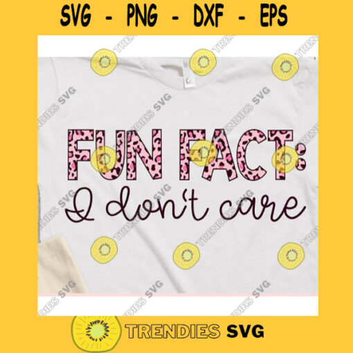 Fun fact I dont care svgFunny girl quote svgShirt svg for womenCountry girl svg