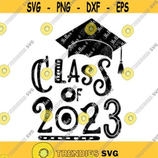 Funky Class of 2023 Graduation Cap SVG Class of 2023 Grad Cap Svg Graduation SVG Grad Svg Grad Clip Art Freshman Svg School Svg Design 89.jpg