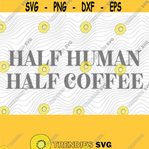 Funny Coffee SVG PNG Print Files Sublimation Cutting Machines Cameo Cricut Sarcastic Humor Funny Trendy Humor Adult Humor Sassy Mom Design 273