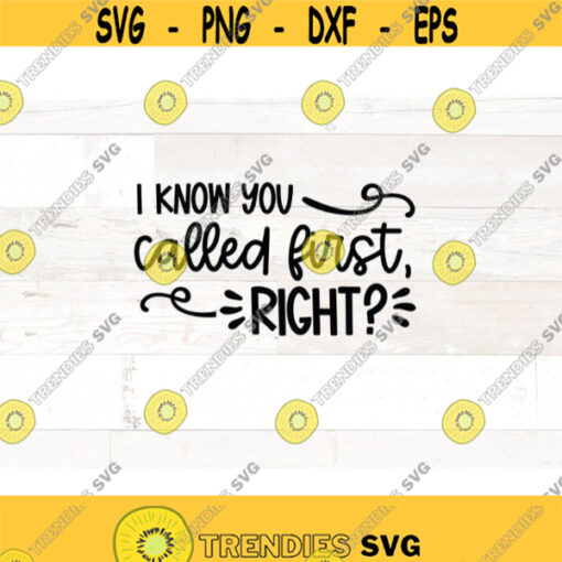 Funny Doormat Svg I know you called first Doormat svg files call first doormat svg but did you call first svg Doormat Svg Design 666