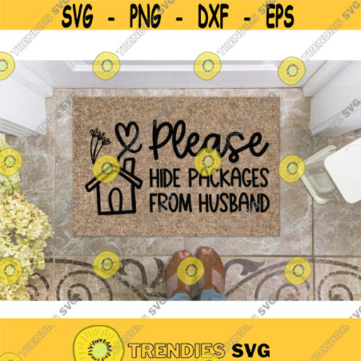 Funny Doormat Svg Please Hide Packages from Husband Doormat svg files Doormat sayings svg doormat funny svg files doormat png Design 491