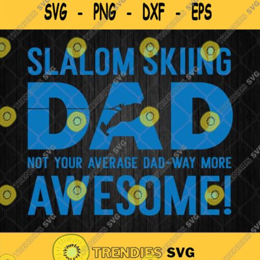 Funny Fathers Day Slalom Waterski Wakeboard Svg Png Silhouette Cricut