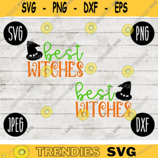 Funny Halloween SVG Best Witches Set svg png jpeg dxf Silhouette Cricut Commercial Use Vinyl Cut File Fall Witch Best Friend BFF 1559