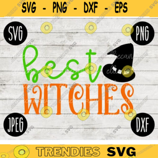 Funny Halloween SVG Best Witches svg png jpeg dxf Silhouette Cricut Commercial Use Vinyl Cut File Fall Witch Best Friend BFF 2167