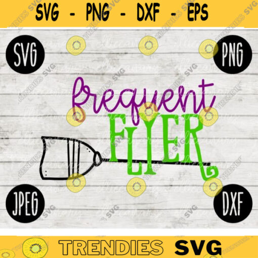 Funny Halloween SVG Frequent Flyer svg png jpeg dxf Silhouette Cricut Commercial Use Vinyl Cut File Fall Witch Broom 2243