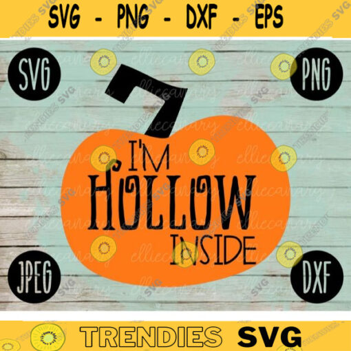 Funny Halloween SVG Im Hollow Inside svg png jpeg dxf Silhouette Cricut Commercial Use Vinyl Cut File Fall Witch Broom 1669