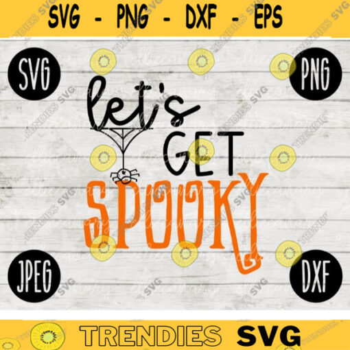 Funny Halloween SVG Lets Get Spooky svg png jpeg dxf Silhouette Cricut Commercial Use Vinyl Cut File Fall Witch Broom Spider 1063