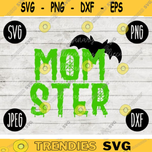 Funny Halloween SVG Momster Mom Monster svg png jpeg dxf Silhouette Cricut Commercial Use Vinyl Cut File Fall Witch Bat 359