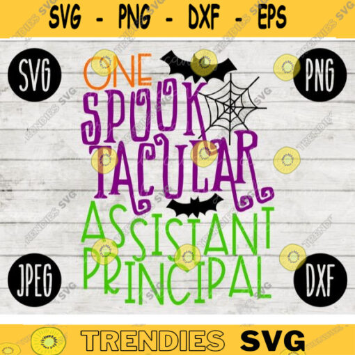 Funny Halloween SVG One Spooktacular Assistant Principal svg png jpeg dxf Silhouette Cricut Commercial Use Vinyl Cut File Fall 1296