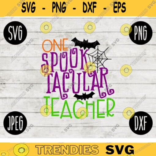 Funny Halloween SVG One Spooktacular Teacher svg png jpeg dxf Silhouette Cricut Commercial Use Vinyl Cut File Fall Witch Broom 704