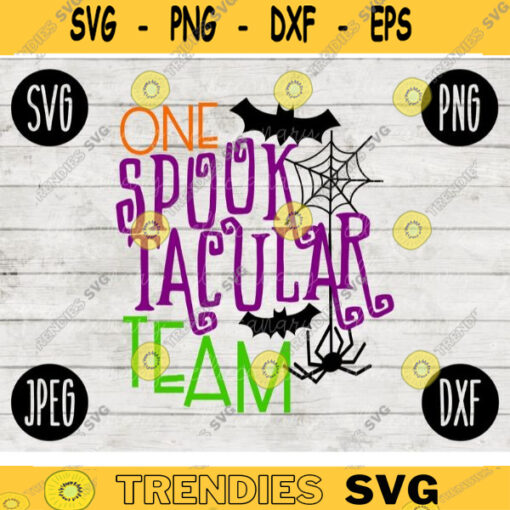 Funny Halloween SVG One Spooktacular Team svg png jpeg dxf Silhouette Cricut Commercial Use Vinyl Cut File Fall 920