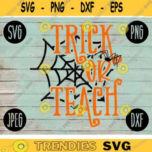 Funny Halloween SVG Trick or Teach svg png jpeg dxf Silhouette Cricut Commercial Use Vinyl Cut File Fall Witch Broom 788