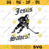 Funny Hockey svgJesus Saves HockeyFunny Goalie svg png digital file 267