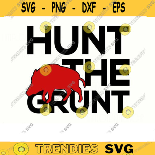 Funny Hog Hunting SVG Hunt the Grunt hunting clipart hunting svg deer hunting svg easter svg hunt svg deer svg for lovers Design 130 copy