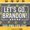 Funny Lets Go Brandon Svg png eps dxf digital download file Design 374