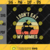 Funny Vegan svgI Dont Eat My Homies svgVegetarian svgdont eat animalsDigital DownloadPrintSublimationCut Files Design 223