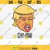Funny chyna trump China election president Donald 2020 republican Trump svg President Trump Trump Download Trump Digital Chi Na