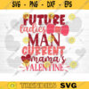 Future Ladies Man Mamas Valentine SVG Cut File Valentines Day SVG Valentines Couple Svg Valentines Day Shirt Silhouette Cricut Design 1122 copy