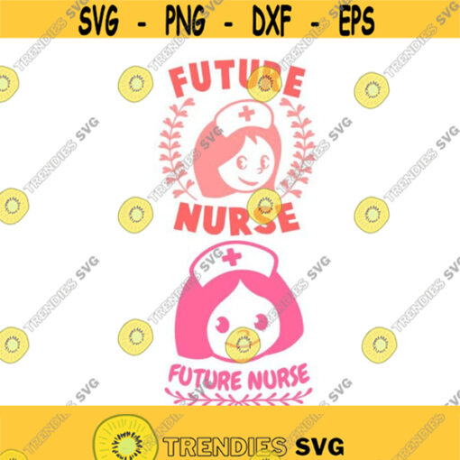 Future Nurse Doctor Cuttable Design SVG PNG DXF eps Designs Cameo File Silhouette Design 1260