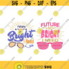Future is so bright I need shades school Cuttable Design SVG PNG DXF eps Designs Cameo File Silhouette Design 1112