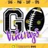 GO Vikings Svg Vikings Football Svg Football Svg NFL Svg Football PNG Go Vikings T shirt designs Vikings Svg Vikings Iron On