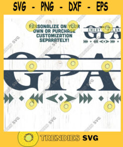 GPA Split Monogram Boho SVG cut file Boho Personalized Grandpa svg Fathers Day svg Grandpa svg t shirt Commercial Use Digital File