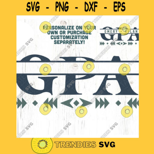GPA Split Monogram Boho SVG cut file Boho Personalized Grandpa svg Fathers Day svg Grandpa svg t shirt Commercial Use Digital File