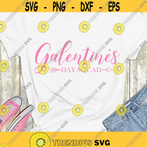 Galentines Day Squad SVG Galentines SVG Valentines SVG Cut files