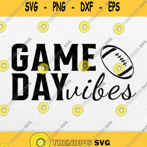 Game Day Vibes Svg Png