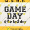 Game Day is the best day svg Game Day svg football mom svg football svg Game Day silhouette cut file cricut Game Day Game Day shirt Design 264