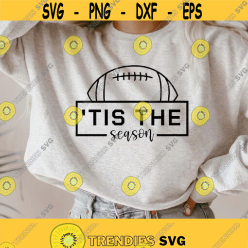 Game Day svg Tis The Season svg Football Game Day svg Fall Sports svg Football Shirt svg Digital Cut File For Cricut Png silhouette Design 267
