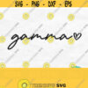 Gamma Svg Gamma Shirt Svg Grandma Svg Gamma Heart Svg Gamma Png Digital Download Design 286