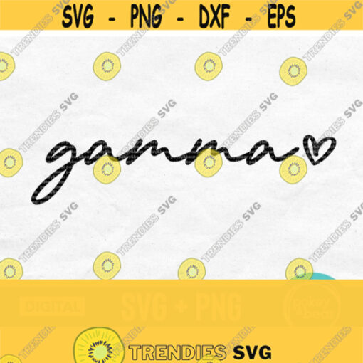 Gamma Svg Gamma Shirt Svg Grandma Svg Gamma Heart Svg Gamma Png Digital Download Design 286