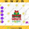 Gangsta wrapper svg Funny Christmas Quote Winter Holidays Gift Season greetings Christmas Humor Svg Christmas Kids Present Merry Christmas Design 110