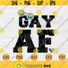 Gay Af Svg LGBT Svg Cricut Cut Files Gay Quotes Lgbt Svg Digital Gay INSTANT DOWNLOAD File Svg LGBt Iron on Gay Shirt n791 Design 267.jpg