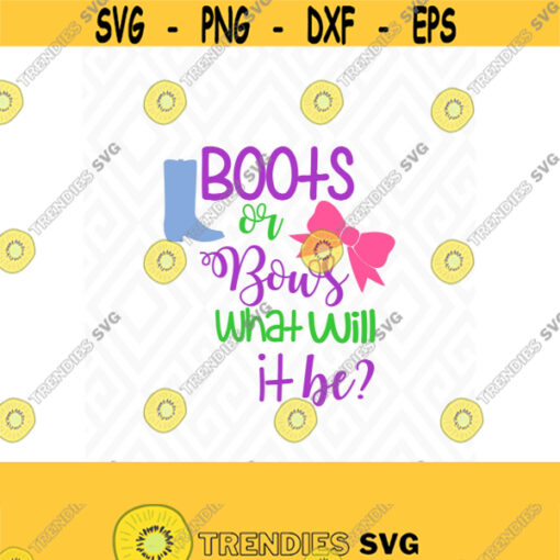 Gender Reveal Boots or Bows SVG AI Eps Png Jpeg and Pdf Digital Cutting Files