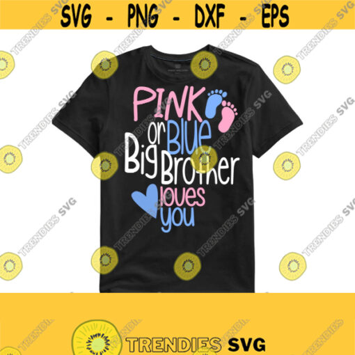 Gender Reveal SVG Pregnancy SVG Big Brother Svg Baby Svg Digital Cut Files Instant Download SvgDxf Ai Eps Pdf Jpeg Png