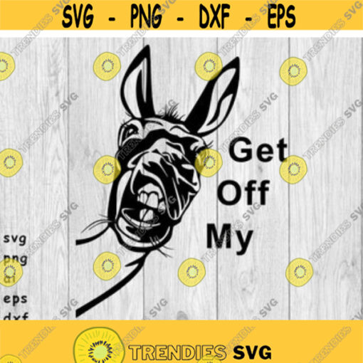 Get Off My . . . Donkey SVG png ai eps dxf files for Auto and Vinyl Decals T shirts CNC Cricut and other cut projects Design 77