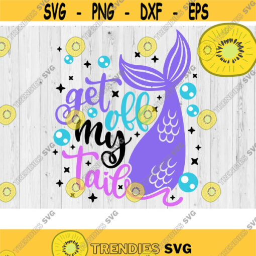 Get off My Tail Svg Mermaid Tail Svg Summer Vacation Svg Funny Car Decal Svg Mermaid Cut Files dxf png eps Design 1161 .jpg