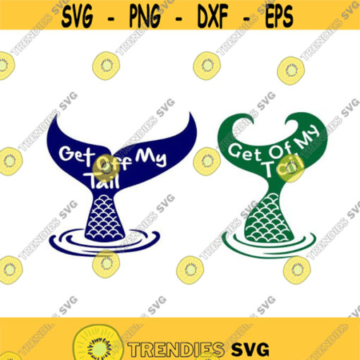 Get off my Tail Car Detail Mermaid fishtail fish Cuttable Design SVG PNG DXF eps Designs Cameo File Silhouette Design 1903
