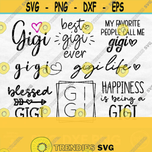 Gigi Svg Bundle Gigi Shirt Svg Gigi Life Svg Mothers Day Svg Bundle Gigi Png Bundle Gigi Designs Gigi Cut File Blessed Gigi Svg Design 9