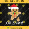 Gingerbread Christmas Oh Snap Svg Merry Christmas Clipart