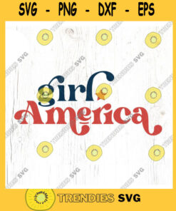 Girl America SVG cut file Retro 4th of July svg little girl patriotic svg for shirt July retro quote svg Commercial Use Digital File