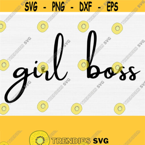 Girl Boss Svg Boss Svg Woman Boss Svg File Boss Babe Svg Boss Baby Svg Popular Svg Funny Boss Svg Files For CricutPngEpsDxfPdf Design 140