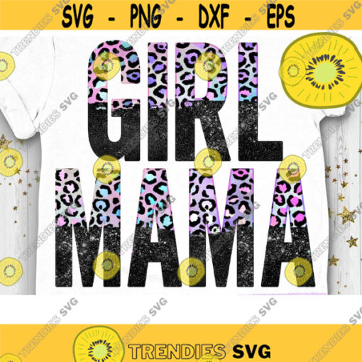 Girl Mama PNG Funny Mom Leopard Mom Mom life PNG Just a Good Mom PNG Boss Mom Mom of Girls Design 1074 .jpg