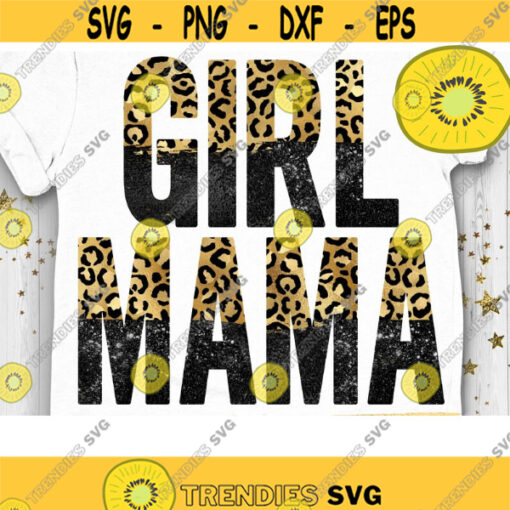 Girl Mama PNG Funny Mom Leopard Mom Mom life PNG Just a Good Mom PNG Boss Mom Mom of Girls Design 1078 .jpg