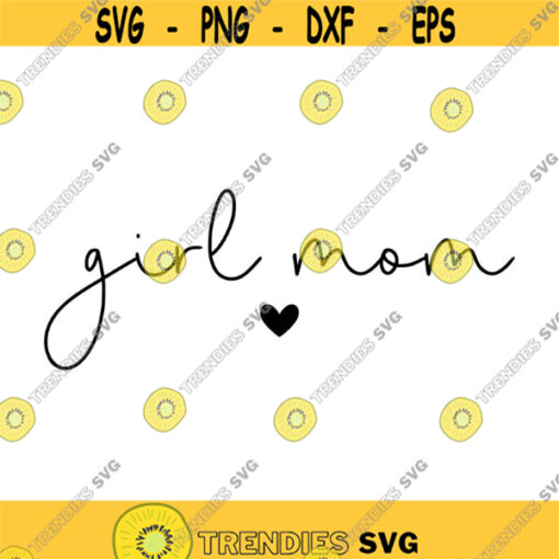 Girl Mom Decal Files cut files for cricut svg png dxf Design 218