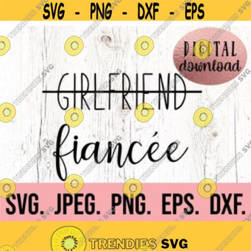 Girlfriend Fiancee SVG Bride Design Bachelorette SVG Future Mrs Fiance Shirt Cricut Cut File Digital Download Bride design Design 428
