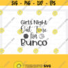 Girls Night out time for bunco Svg Dice Svg File Bunco Svg Bunco monogram Piece love Bunco Svg Casino clip art Bunco Heartbeat